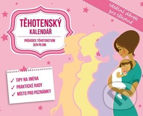 Levně Těhotenský kalendář (Průvodce těhotenstvím den po dni)