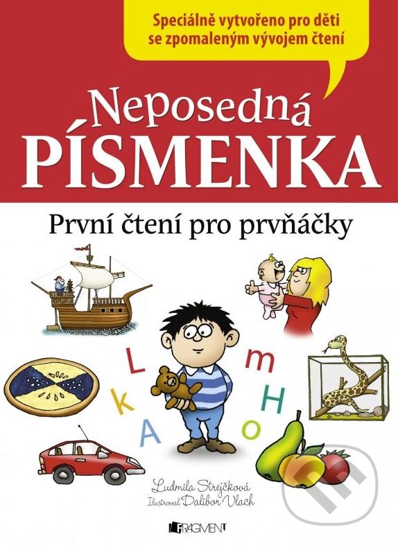 Kniha: Neposedná písmenka (Ludmila Strejčková). Nakladatelství Fragment, 2015