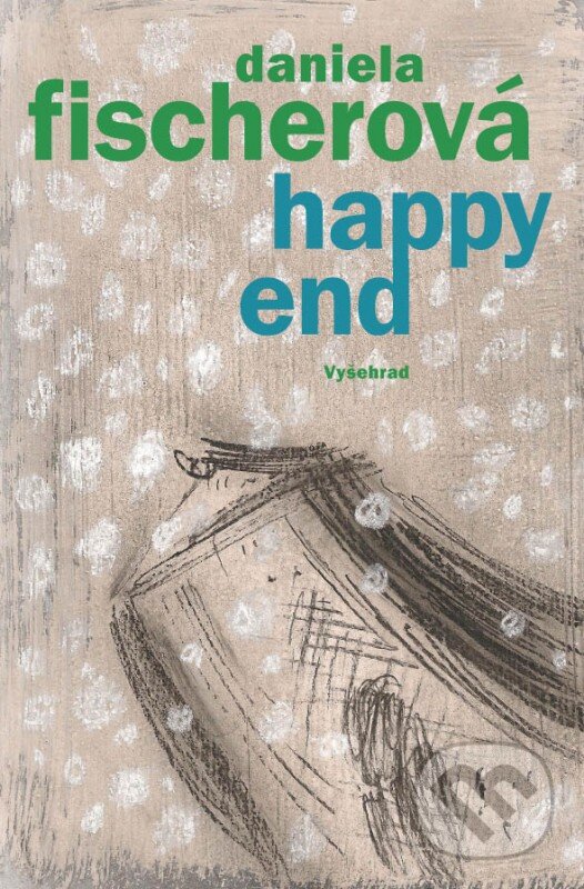 Levně Happy end - Daniela Fischerová - kniha z kategorie Beletria