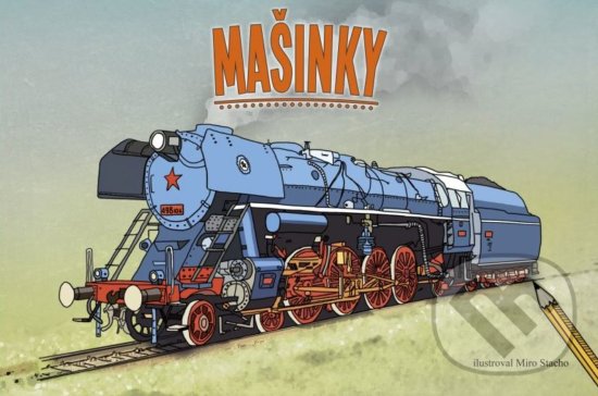 Mašinky - Miro Stacho (ilustrátor), CPRESS, 2015