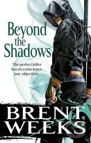 Kniha: Beyond the Shadows (Brent Weeks)