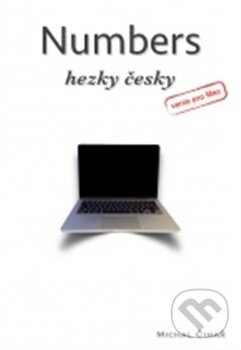 Levně Numbers hezky česky (verze pro Mac) - Michal Čihař - kniha z kategorie Počítače a internet