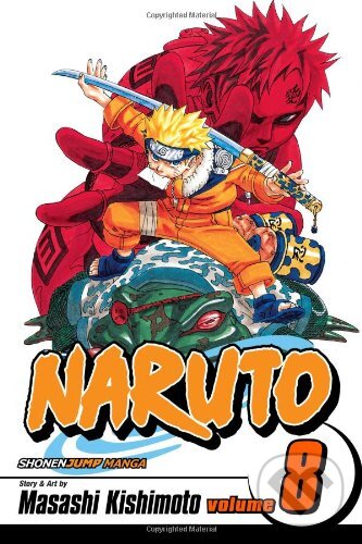 Levně Naruto, Vol. 8: Life-and-Death Battles - Masashi Kishimoto - kniha z kategorie Sci-fi, fantasy a komiksy