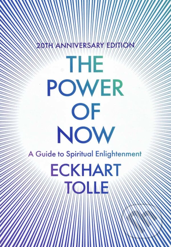 Levně The Power of Now - Eckhart Tolle - kniha z kategorie Motivácia a sebarozvoj