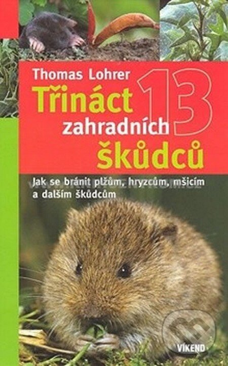 Levně Třináct zahradních škůdců - Thomas Lohrer - kniha z kategorie Dom, byt a záhrada