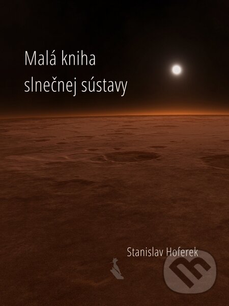 E-kniha: Malá kniha slnečnej sústavy (Stanislav Hoferek). Elist