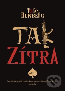 Tak zítra - Tore Renberg