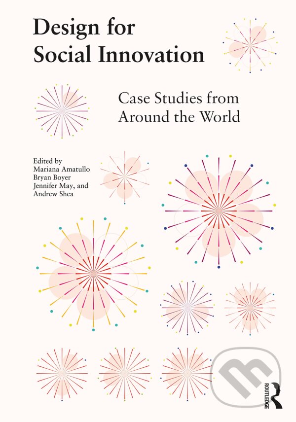 Levně Design for Social Innovation: Case Studies from Around the World - kniha z kategorie Design