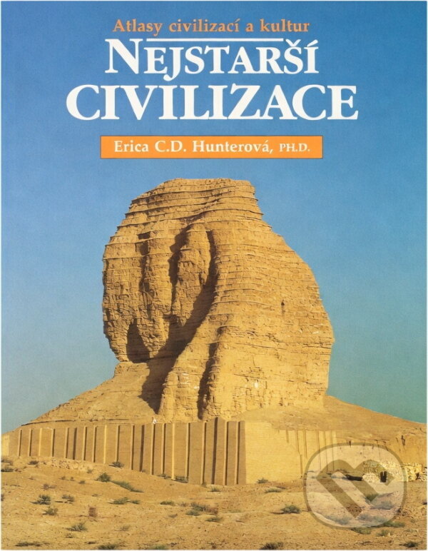Kniha: Nejstarší civilizace (Erica C. D. Hunter). , 1996