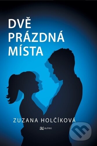 Levně Dvě prázdná místa - Zuzana Holčíková - kniha z kategorie Romantické
