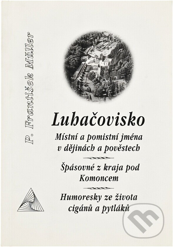 Kniha: Luhačovicko (František Müller). ATELIER IM, 2004