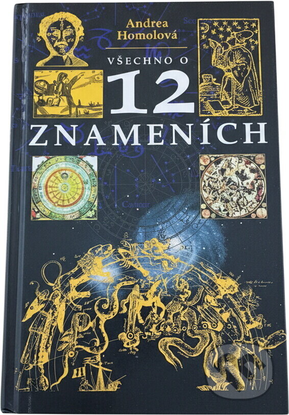 Kniha: Všechno o dvanácti znameních (Andrea Homolová). , 2006