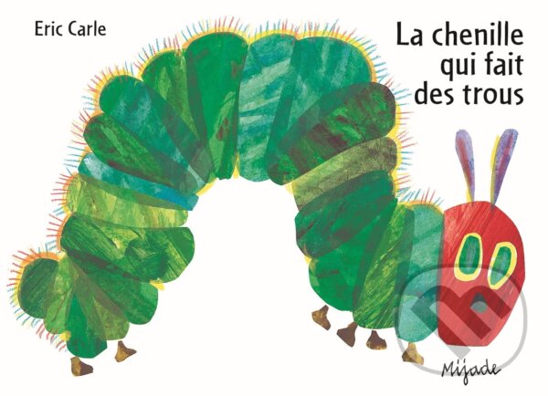 Levně La chenille qui fait des trous - Eric Carle - kniha z kategorie Pre deti a mládež