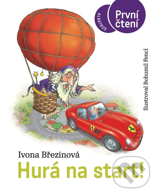 Levně Hurá na start! - Ivona Březinová, Bohumil Fencl (ilustrátor) - kniha z kategorie Beletria