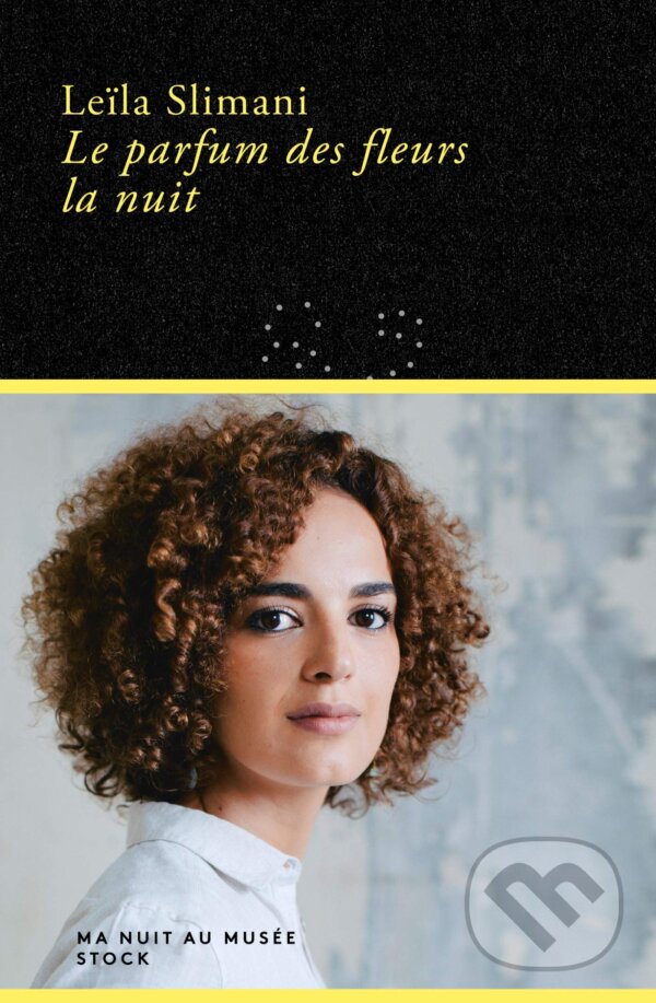 Levně Le parfum des fleurs la nuit - Leila Slimani - kniha z kategorie Beletria