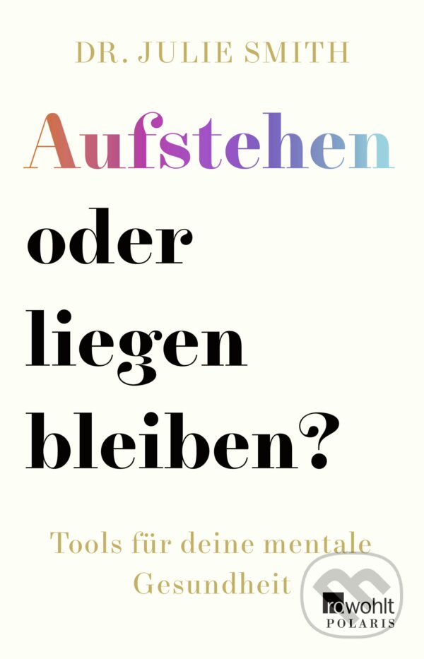 Levně Aufstehen oder liegen bleiben? (Tools für deine mentale Gesundheits) - kniha z kategorie Psychológia