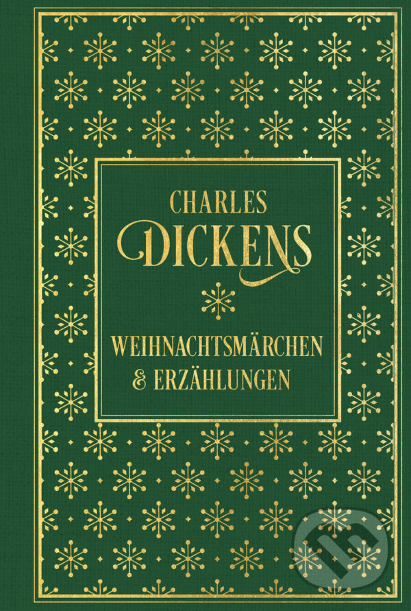 Levně Weihnachtsmärchen und Erzählungen - Charles Dickens - kniha z kategorie Beletria