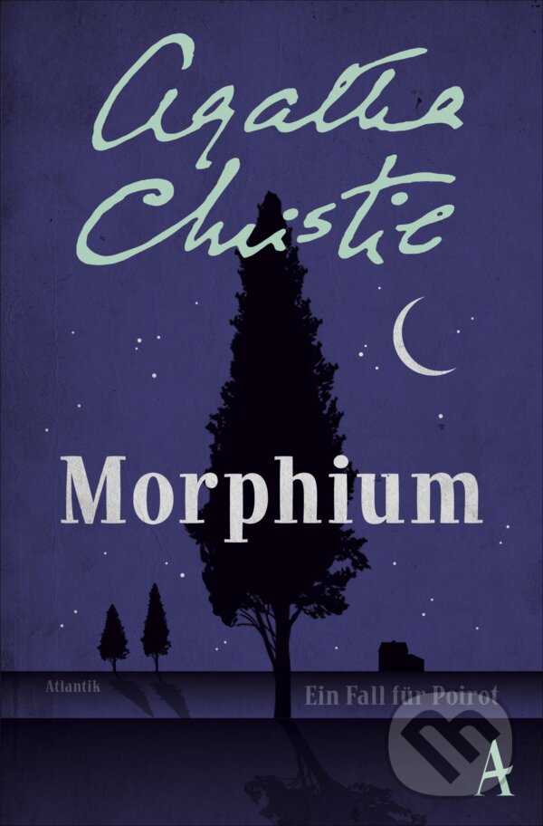 Morphium - Agatha Christie, Atlantik, 2018