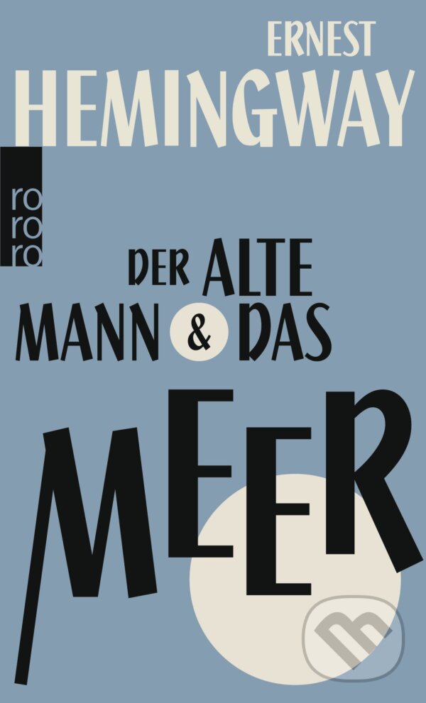Levně Der alte Mann & das Meer - Ernest Hemingway - kniha z kategorie Spoločenská beletria