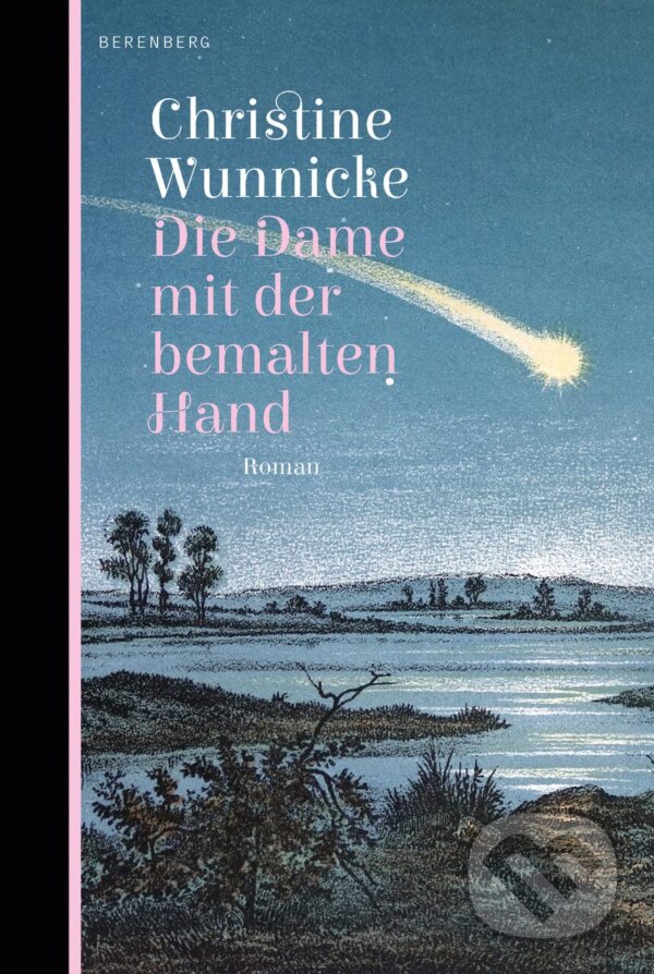 Levně Die Dame mit der bemalten Hand - Christine Wunnicke - kniha z kategorie Beletria