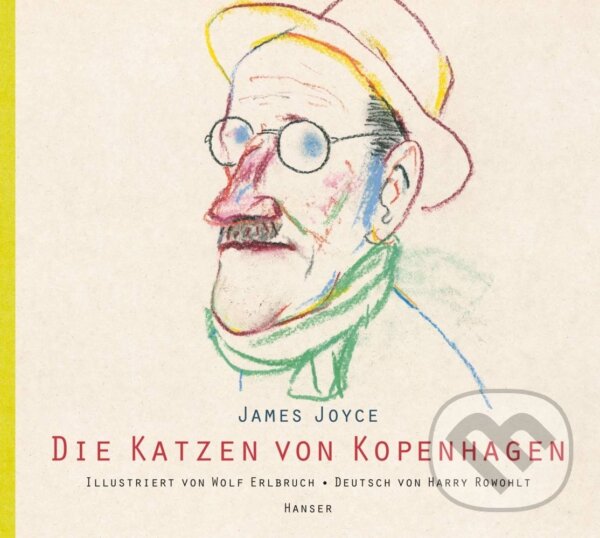 Levně Die Katzen von Kopenhagen - James Joyce, Wolf Erlbruch (ilustrátor) - kniha z kategorie Rozprávky