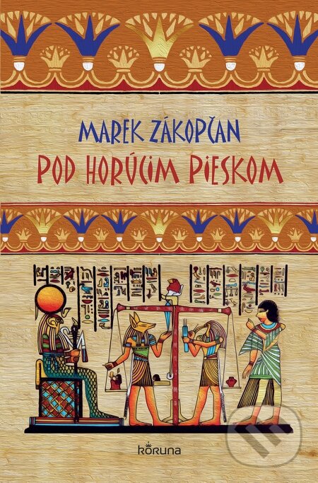 E-kniha: Pod horúcim pieskom (Marek Zákopčan). Koruna, 2015