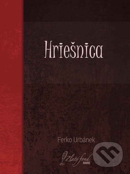 Hriešnica - Ferko Urbánek, Petit Press, 2015