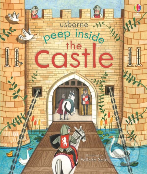 Levně Peep inside the castle - Anna Milbourne, Felicita Sala (Ilustrátor) - kniha z kategorie Naučné knihy