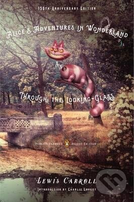 Levně Alice's Adventures in Wonderland and Through the Looking-Glass - kniha z kategorie Spoločenská beletria