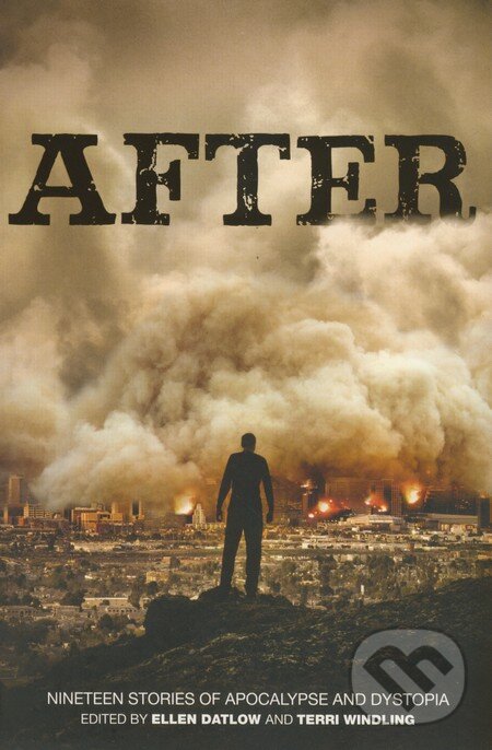 Levně After (Nineteen Stories of Apocalype and Dystopia) - kniha z kategorie Beletria