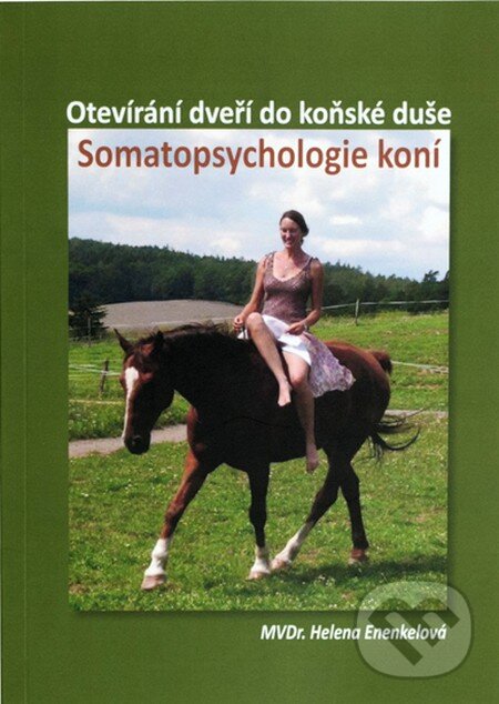 Kniha: Somatopsychologie koní (Helena Enenkelová)