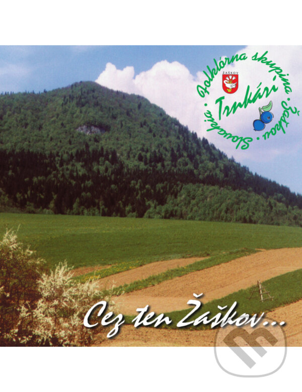 Levně Cez ten Žaškov CD - Trnkári
