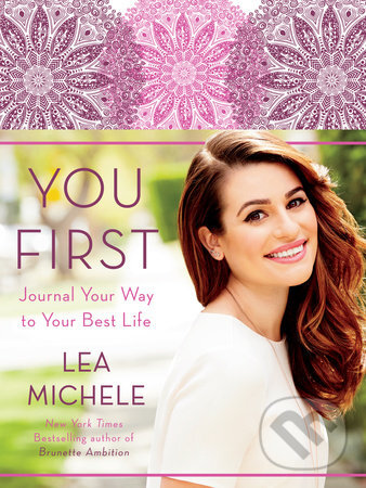 Levně You First - Lea Michele - kniha z kategorie Odborné a náučné