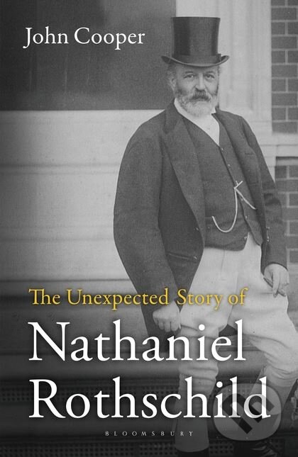 Levně The Unexpected Story of Nathaniel Rothschild - John Cooper - kniha z kategorie Životopisy