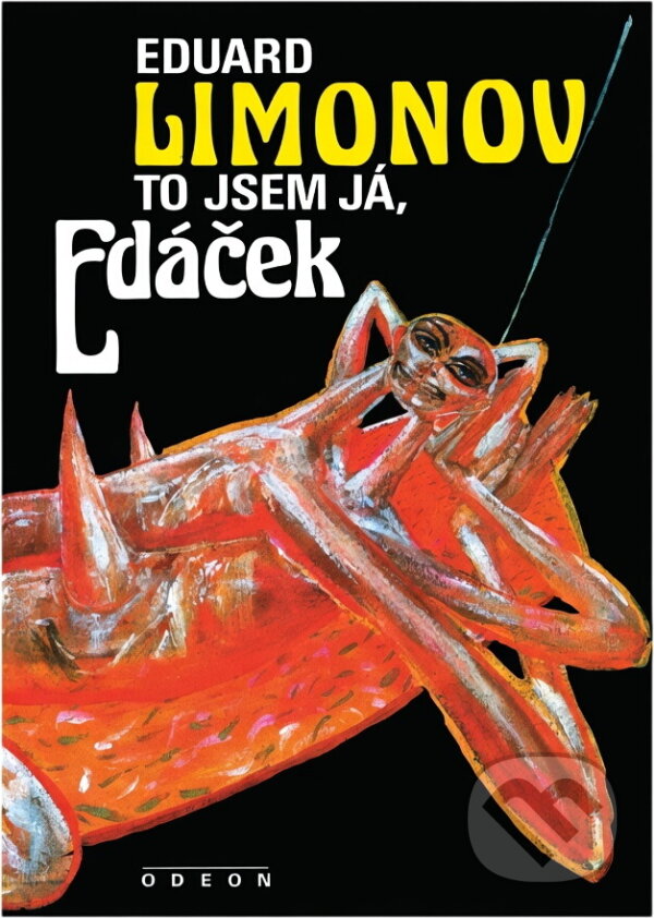 Kniha: To jsem já, Edáček (Eduard Limonov). Odeon, 1994