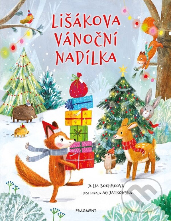 Levně Lišákova vánoční nadílka - Ag Jatkowska (ilustrátor), Julia Boehme - kniha z kategorie Beletria