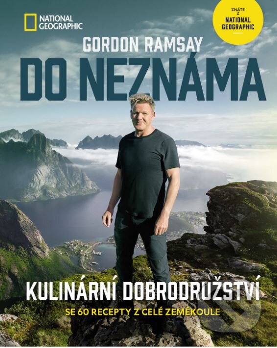 Levně Do neznáma (Kulinární dobrodružství) - Gordon Ramsay - kniha z kategorie Od známych osobností