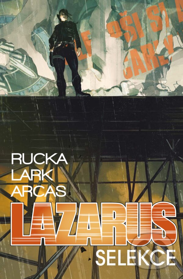Levně Lazarus 2: Selekce - Greg Rucka, Michael Lark (Ilustrátor), Brian Level (Ilustrátor), Stefano Gaudiano (Ilustrátor) - kniha z kategorie Fantasy