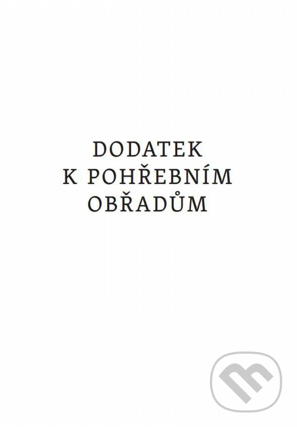 Levně Dodatek k pohřebním obřadům - kniha z kategorie Kresťanstvo