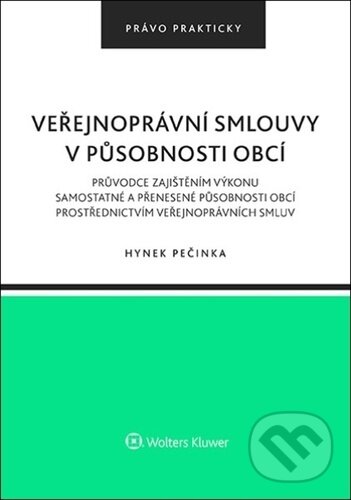 Levně Veřejnoprávní smlouvy v působnosti obcí - Hynek Pečinka - kniha z kategorie Právo