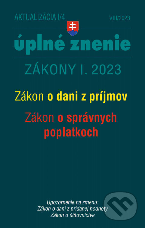 Levně Aktualizácia I/4 - daňové a účtovné zákony (Zákon č. 595/2001 Z. z. o dani z príjmov, Zákon č. 145/1995 Z. z. o správnych poplatkoch) - kniha z…