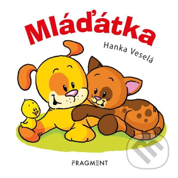 Levně Mláďátka - Hanka Veselá - kniha z kategorie Pre deti a mládež