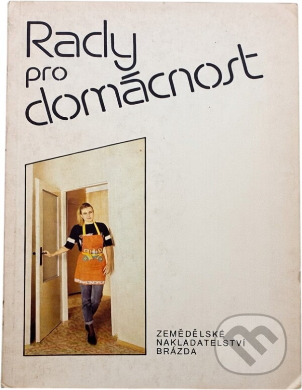 Kniha: Rady pro domácnost (Alice Pinková). , 1988