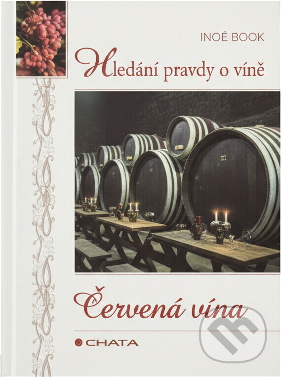Kniha: Červená vína : hledání pravdy o víně (Libor Ševčík). , 1999