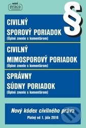 Levně Civilný sporový poriadok, Civilný mimosporový poriadok a Správny súdny poriadok - kniha z kategorie Právo