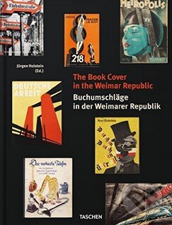 Levně The Book Cover in the Weimar Republic - Jürgen Holstein - kniha z kategorie Odborné a náučné