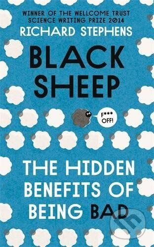 Levně Black Sheep (The Hidden Benefits of Being Bad) - Richard Stephens - kniha z kategorie Odborné a náučné
