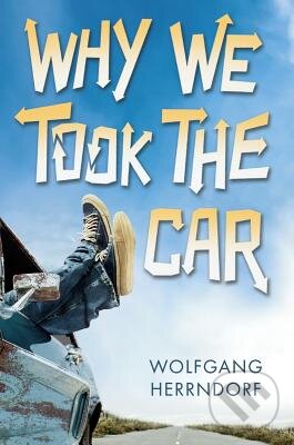 Levně Why We Took the Car - Wolfgang Herrndorf - kniha z kategorie Beletria