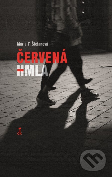 Levně Červená hmla - Mária Štefanová - kniha z kategorie Beletria