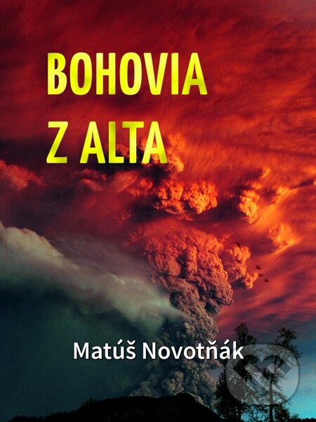 E-kniha: Bohovia z Alta (Matúš Novotňák). Elist, 2015
